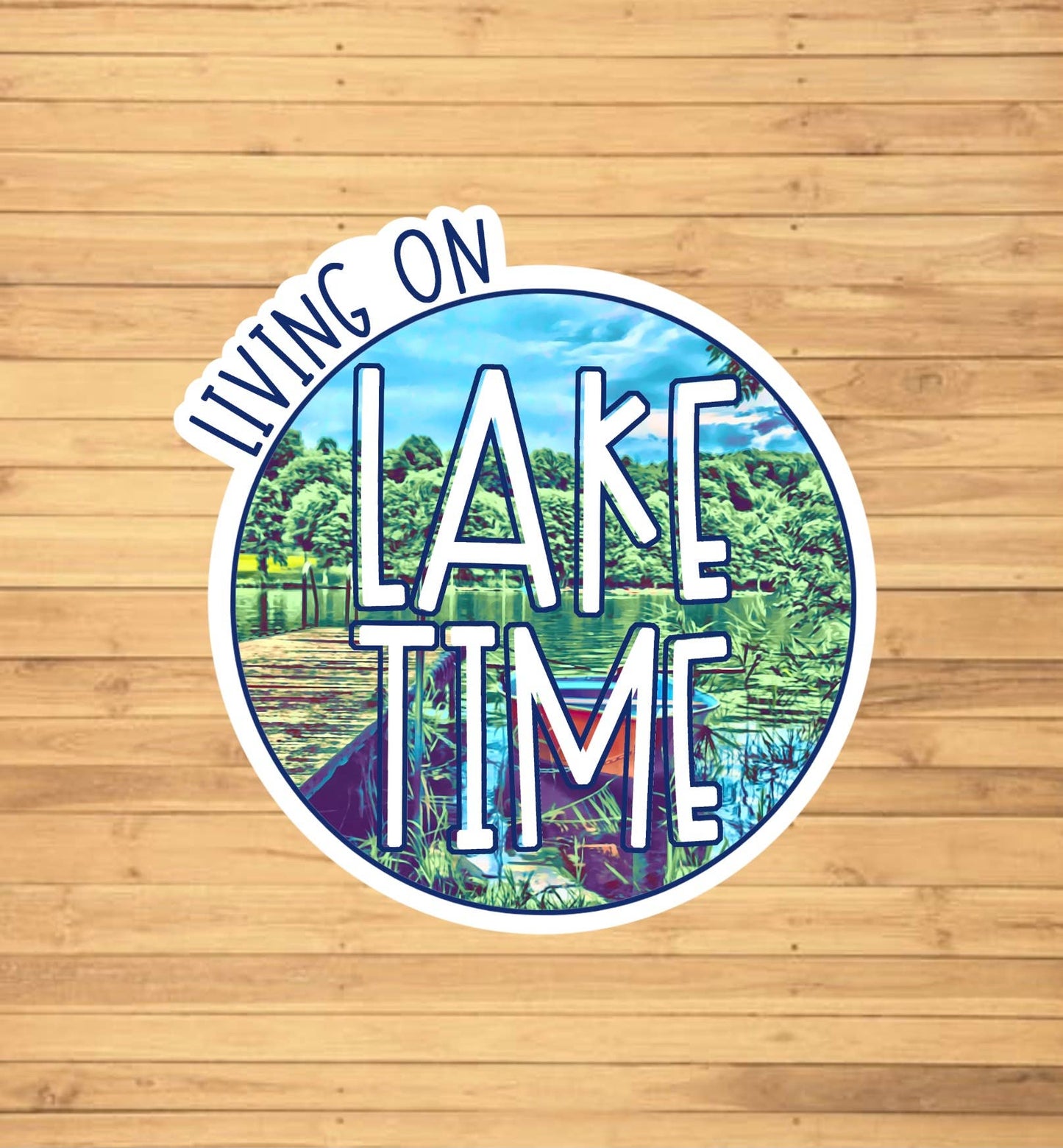 Living On Lake Time Sticker - Storm and Sky Shoppe