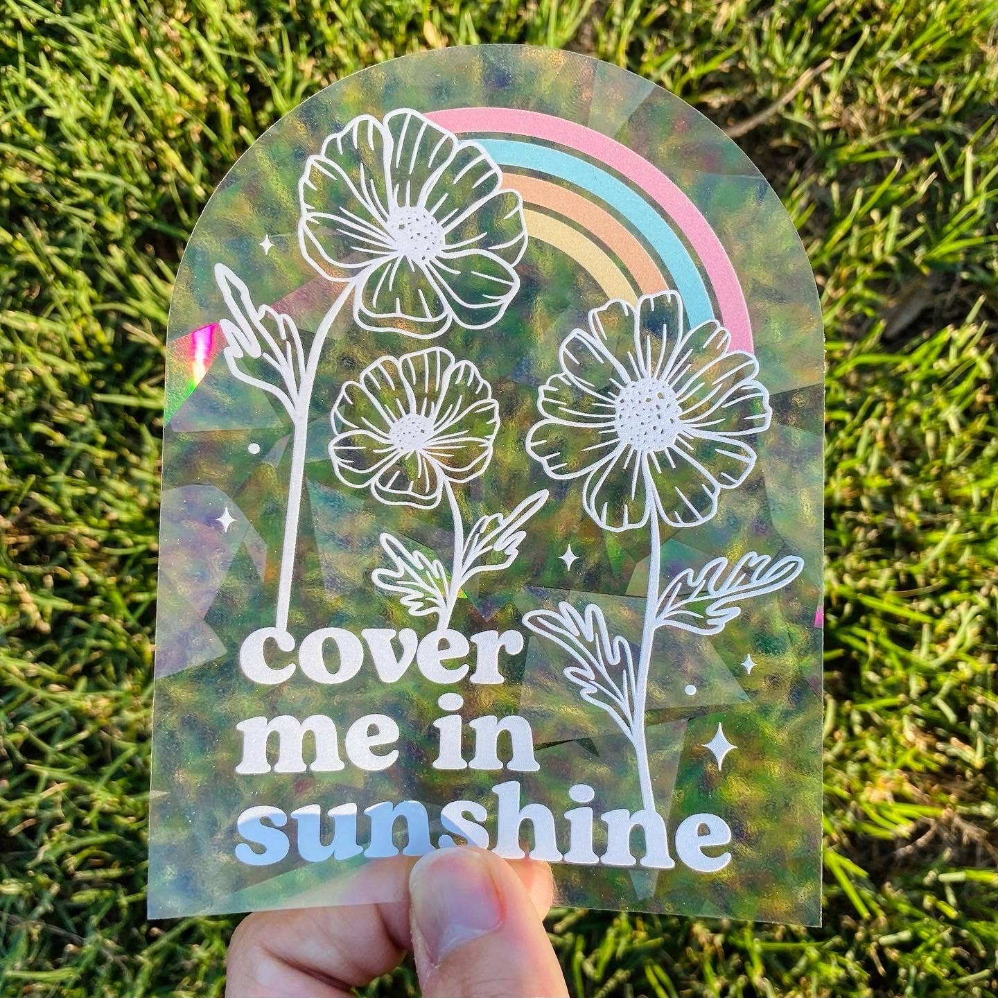 Cover Me in Sunshine Suncatcher Sticker - Storm and Sky Shoppe