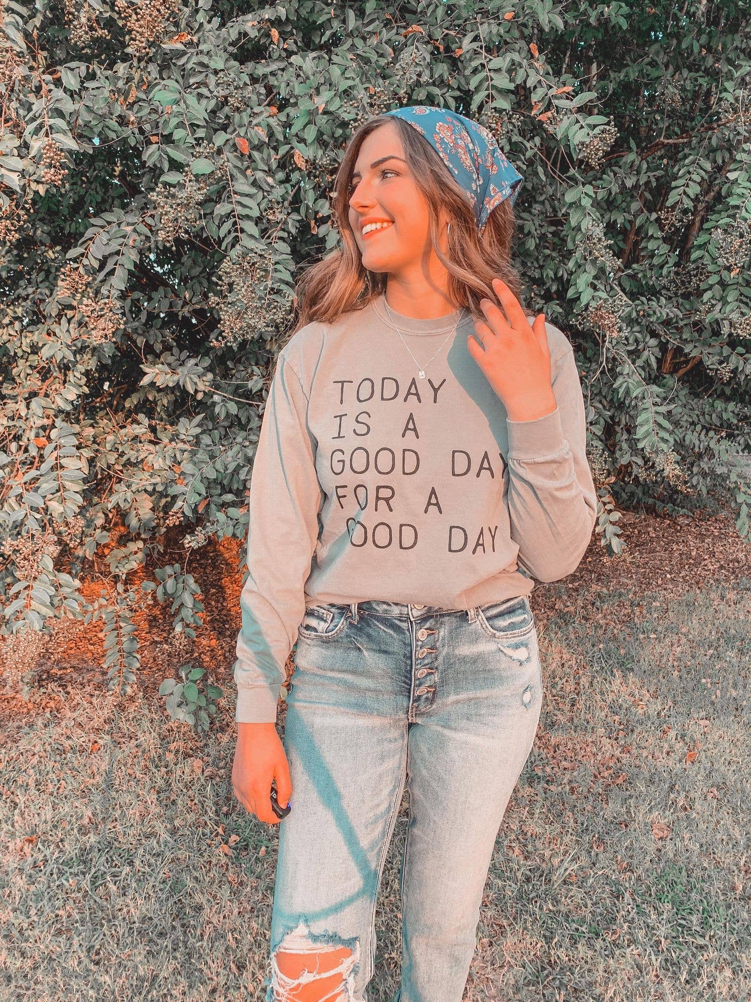 Today is a Good Day Comfort Colors Long Sleeve: 2X - Storm and Sky Shoppe