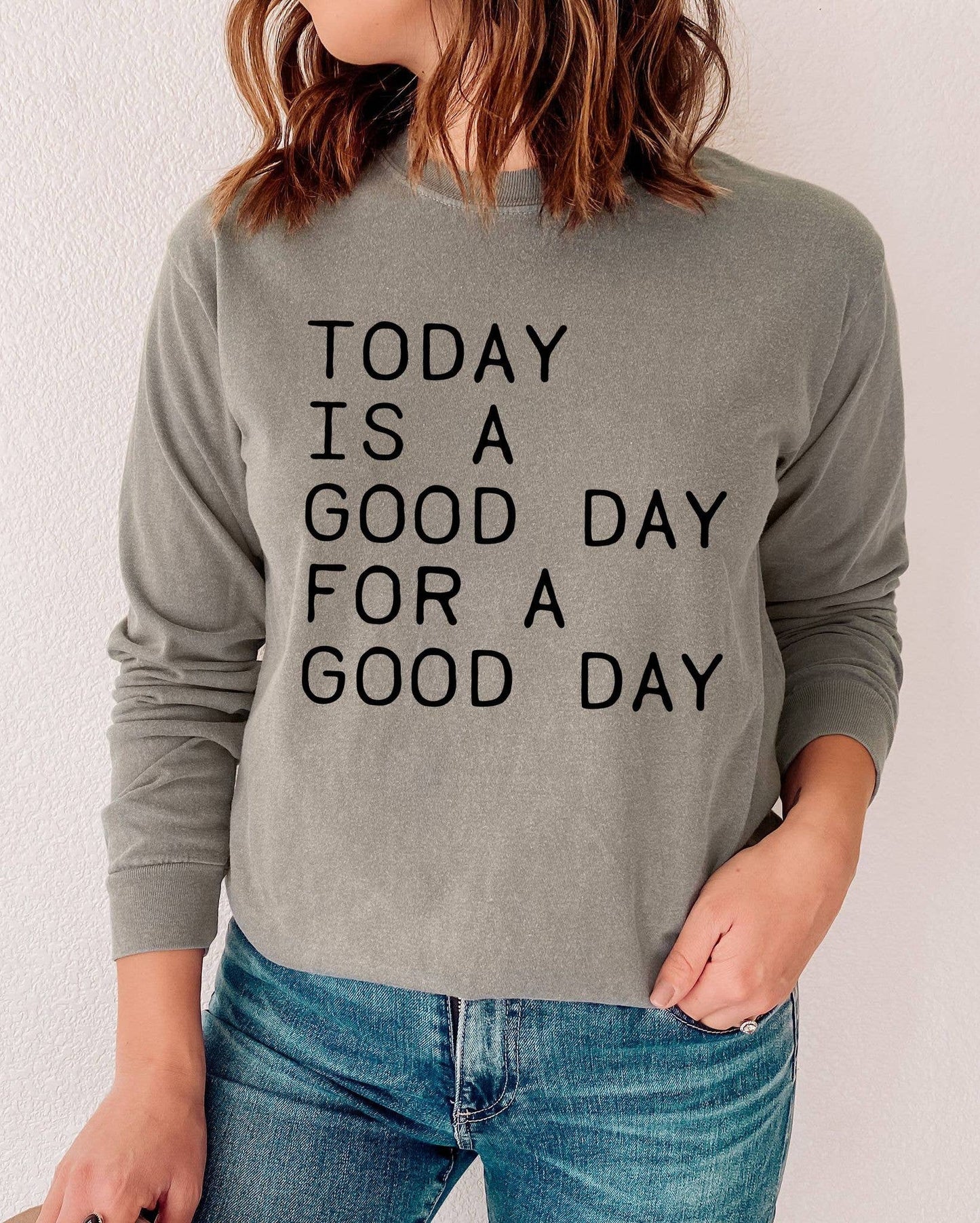 Today is a Good Day Comfort Colors Long Sleeve: 2X - Storm and Sky Shoppe
