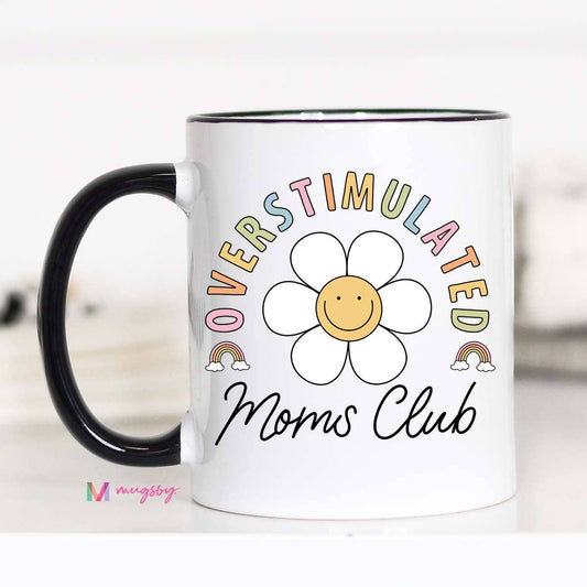 Overstimulated Mom's Club Mug, mother's day Mug - Storm and Sky Shoppe - Mugsby