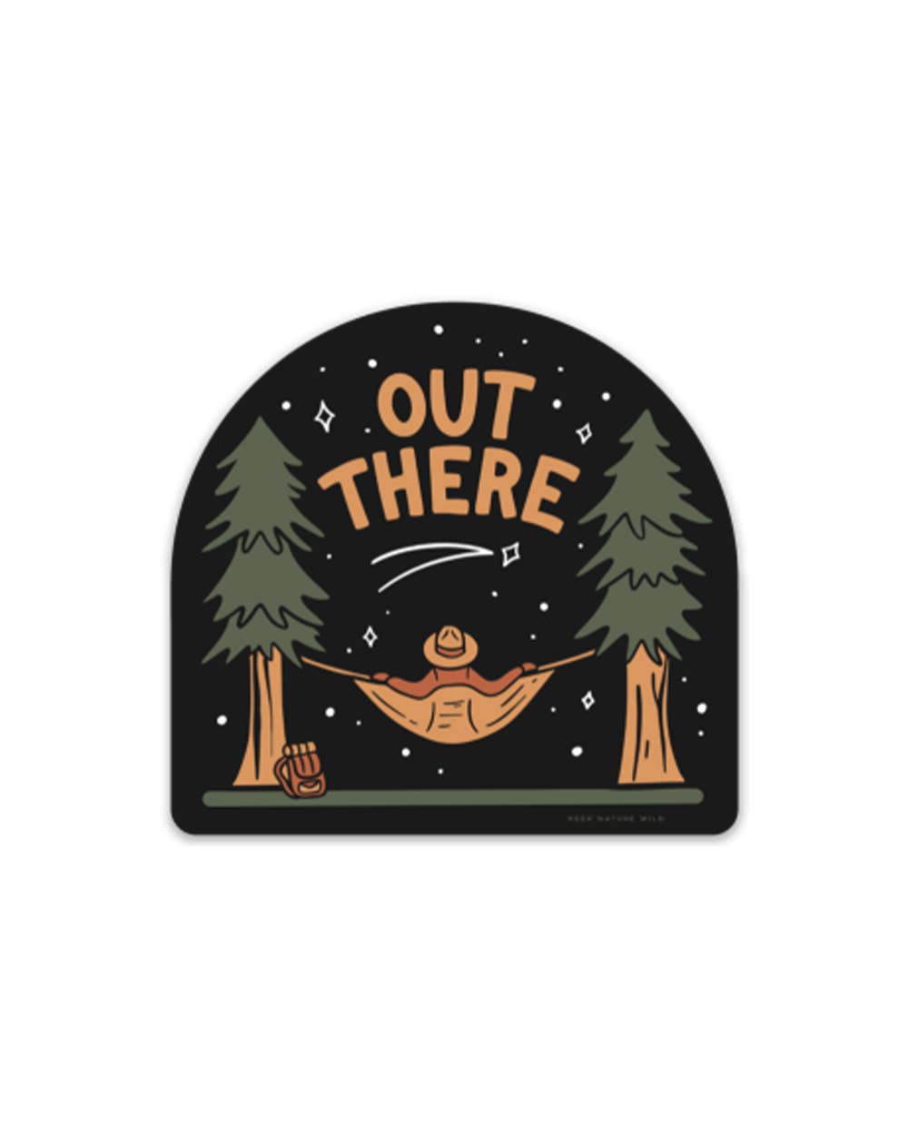 Out There | Sticker - Storm and Sky Shoppe - Keep Nature Wild